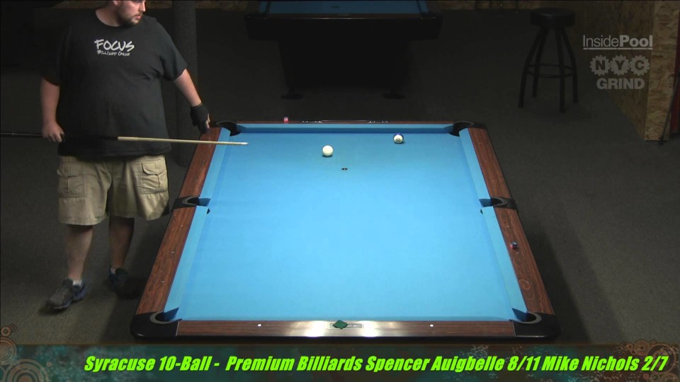 Syracuse 10 Ball Open Spencer Auigbelle VS. Mike Nichols